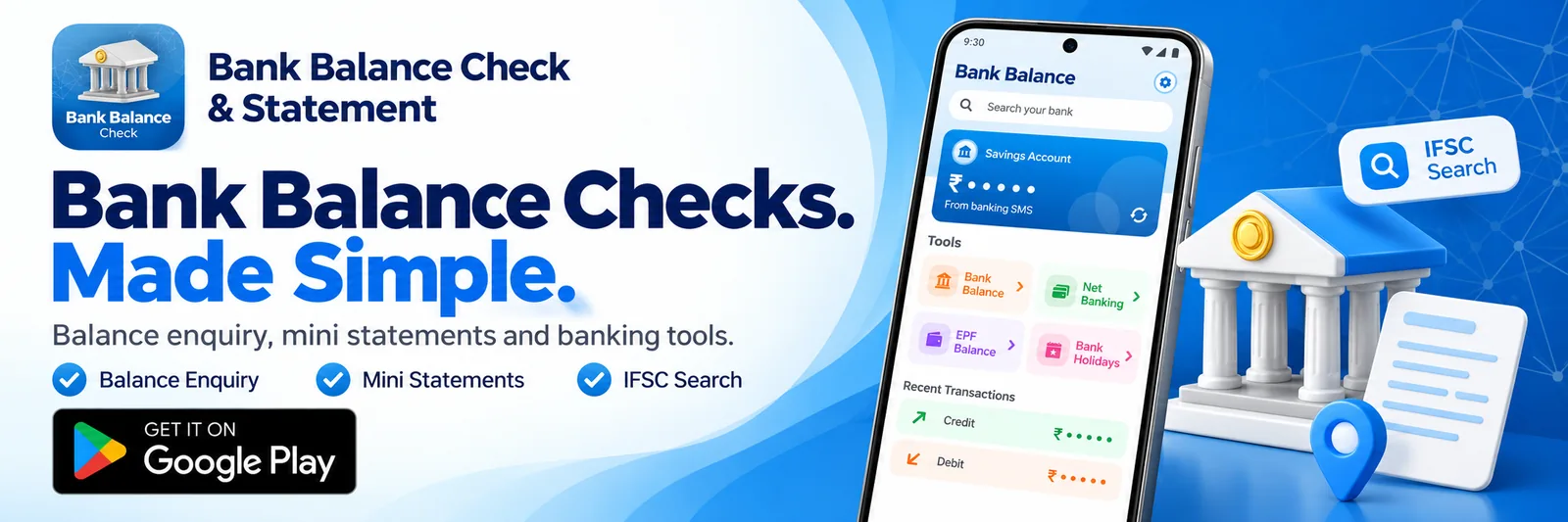 Bank Balance Check & Statement: balance enquiry, mini statements and IFSC search. Get it on Google Play.