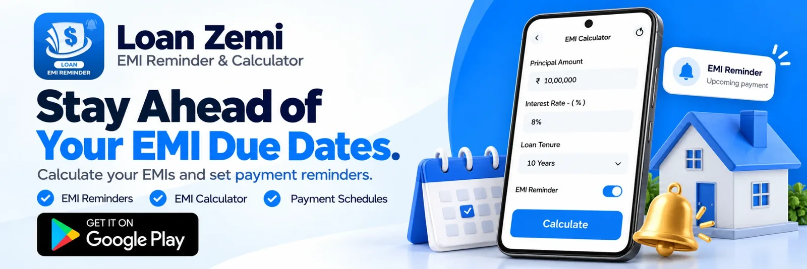Loan Zemi EMI reminder and calculator: stay ahead of your EMI due dates. Get it on Google Play.